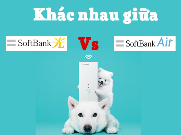 Khac-nhau-giua-Wifi-Softbank-Hikari-va-Softbank-Air-la-gi-