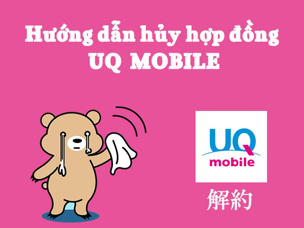Huong-dan-huy-hop-dong-va-lay-ma-MNP-sim-gia-re-UQ-mobile