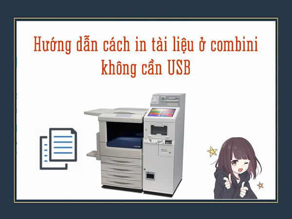 Huong-dan-cach-in-tai-lieu-o-combini-khong-can-USB